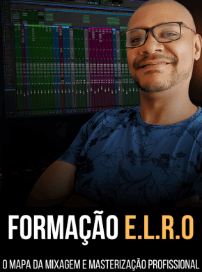 Formação E.L.R.O - O Mapa da Mixagem e Masterização Profissional